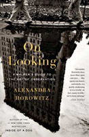 HOROWITZ Alexandra, 'On Looking: A Walker's Guide to the Art of Observation' 