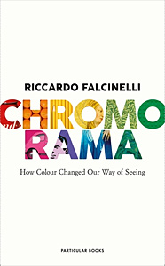 chromorama how color changed our way of seeing/